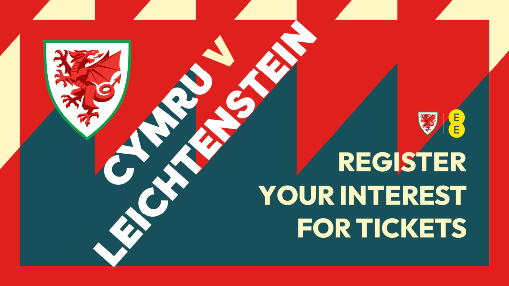 A graphic which says Register your interest for tickets to Cymru's next home World Cup qualifier against Liechtenstein.