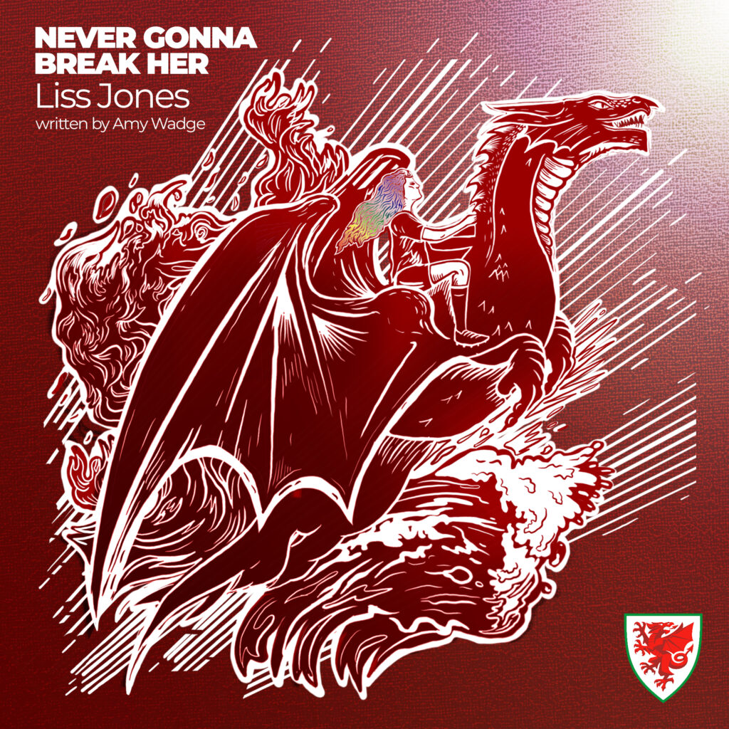 Never Gonna Break Her song artwork showing a woman riding a Welsh dragon through Fire and Water. 